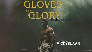 GLOVES OF GLORY- A Boxing Anthem | LYRICS/MUSIC-VICKYSUAAN | THE Rythem Source Music Studio 2025 |