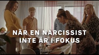 När en narcissist inte är i fokus