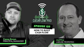 How to Build Cash Flow with Joel Fine