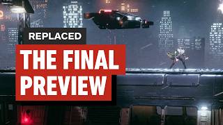 Replaced: The Final Preview