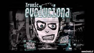 TRONIC - Prendan la Radio