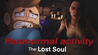 PARANORMAL ACTIVITY : THE LOST SOUL