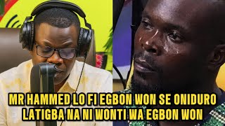 MR HAMMED LO FI EGBON WON SE ONIDURO, LATIGBA NA NI WONTI WA EGBON WON #kokoroalate #oriyomihamzat