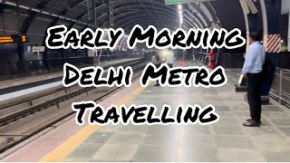 How to Travel Early Morning in metro from Dwarka to Majlis part | First metro Timing | @YouTube