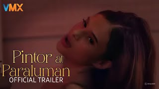 Pintor At Paraluman Official Trailer I Exclusevly Only On Vivamax HD I Drama Philippines I Part 2.