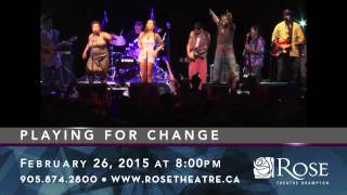 Playing For Change Live - Peace Through Music Tour - Rose Theatre Brampton 14/15