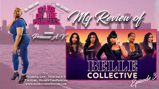 Belle Collective Review I Episode 3 I S1E3 I VLOG