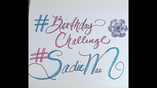#BirthdayChallenge, #SadieMae--Entry #42 from Ilene Mack