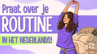 Mijn dagelijks leven in het Nederlands | Routines & verhalen (A1-A2)