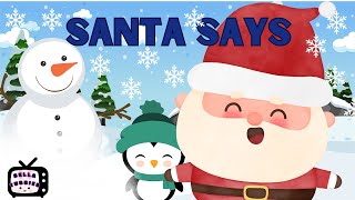 Santa Says Christmas Song - Simon Says Follow the Leader Songs