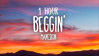[1HOUR] - Måneskin - Beggin' (Lyrics/Testo)