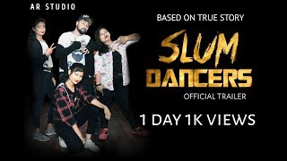 Slum Dancers | Official Trailer | Based on True Story | Manish Proton | ARstudio