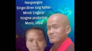 Nangsengve/ Birensing Kathar & Minoti Engjaipi