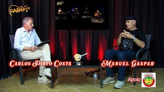 A OUTRA FACE 21º com Manuel Gaspar o convidado desta semana de Carlos Pinto Costa | #FadoTV