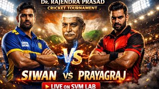 2ND INNINGS ANDAR KA BATTLEFIELD 💥 | SIWAN  VS  PRAYAGRAJ | LIVE on SVM Lab