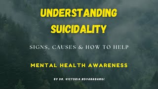 Understanding Suicidality: Signs, Causes & How to Help | Mental Health Awareness