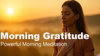 Morning Gratitude –Start Your Day with Abundance & Peace - Fan Made Meditation