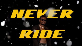 Never Ride (King's Remix)