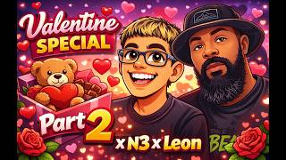 🚨 Live Right now 🚨 -  N3on x Leon - Valentine's Day Special - Part 2  - (NO ADS)