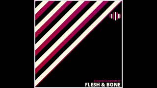 Flesh & Bone - Wesley Morgan | BRNT Mix