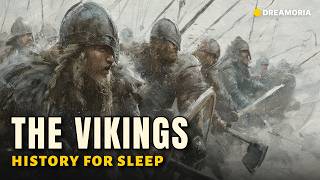 The ENTIRE History of the Viking Age | History For Sleep