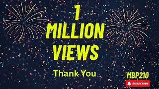 My Channel Just Hit 1 Million Views - Thank You!