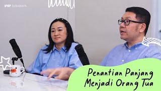 Penantian Panjang Menjadi Orang Tua // Ngobrol Yuk!