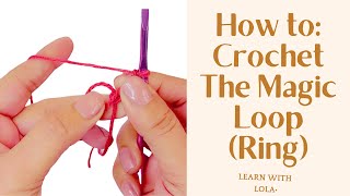 How to crochet: Magic Loop / Adjustable Ring to #crochet