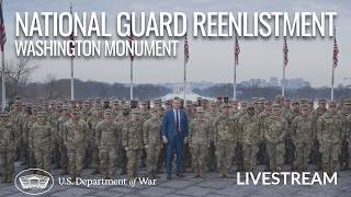 LIVE: SECWAR hosts a reenlistment ceremony for National Guard members at the Washington Monument.