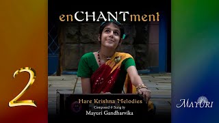 enCHANTment | Mayuri Gandharvika | Melody 2