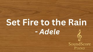 Set Fire to the Rain – Adele