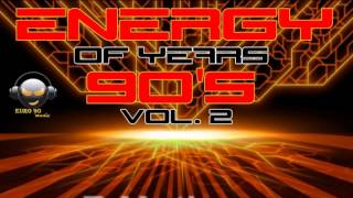 Energy Of Years 90's Vol. 2