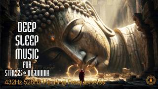 Deep Sleep Music for Stress & Insomnia | 432Hz 528Hz Healing Frequencies #sleepmusic #mindfulness