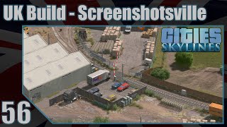 Cities: Skylines - UK Build - Screenshotsville - Episode 56 - Small Rail Yard Part 1