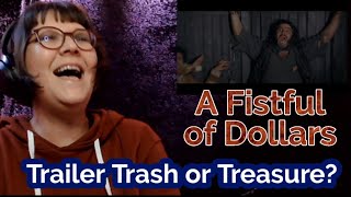 Trailer Trash or Treasure? A Fistful of Dollars (1964) Viewer Request
