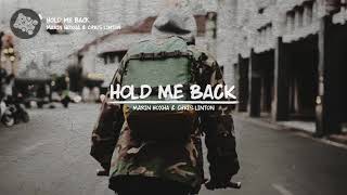 [NCS Release] Marin Hoxha & Chris Linton - Hold Me Back [lyrics videos]
