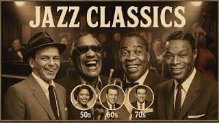 Timeless Vintage Jazz: Sinatra, Louis Armstrong, Nat King Cole Legends