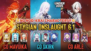 NO NOD-KRAI! C0 Mavuika, Skirk, Arlecchino DESTROY Stygian Onslaught 6.1 Fearless | Genshin Impact