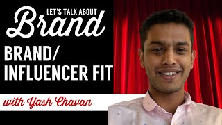 Let's Talk About Branding with Influencers with Yash Chavan