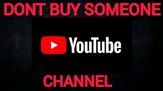Don't Buy That YouTube Channel Without Knowing THIS!