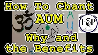 How to Chant AUM, Why, and the Benefits