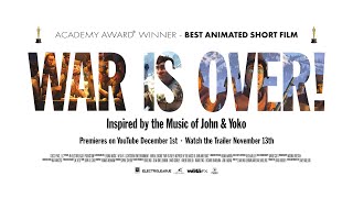 Trailer: WAR IS OVER! Inspired by the Music of John & Yoko - Film Premieres Dec 1 on YouTube.