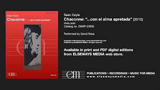 Doyle: Chaconne: "... con el alma apretada" (2010) for viola solo