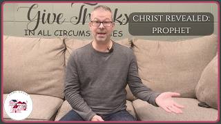 Christ Revealed: Prophet - Home Groups March Week 2