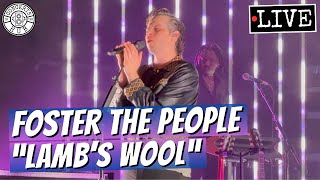 Foster The People "Lamb's Wool" LIVE