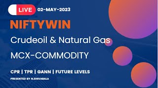 02-05-2023 - Live Trade & Chart -Crudeoil & commodity| TPR | GANN | LEVELS
