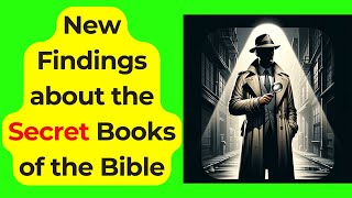 ✝️ New Findings Everyone Should Know about the Secret Bible Books-Apocrypha #apocrypha, #realnews
