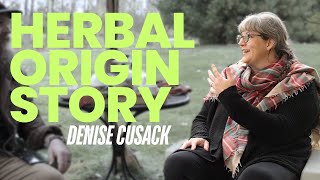 How Denise Cusack Became an Herbalist