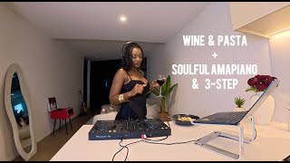 KING TANYA COOKS & SPINS | LIVE SOULFUL AMAPIANO & 3-STEP MIX | CHILL WINE & PASTA NIGHT