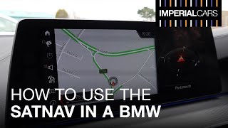 How to use the SatNav in a BMW